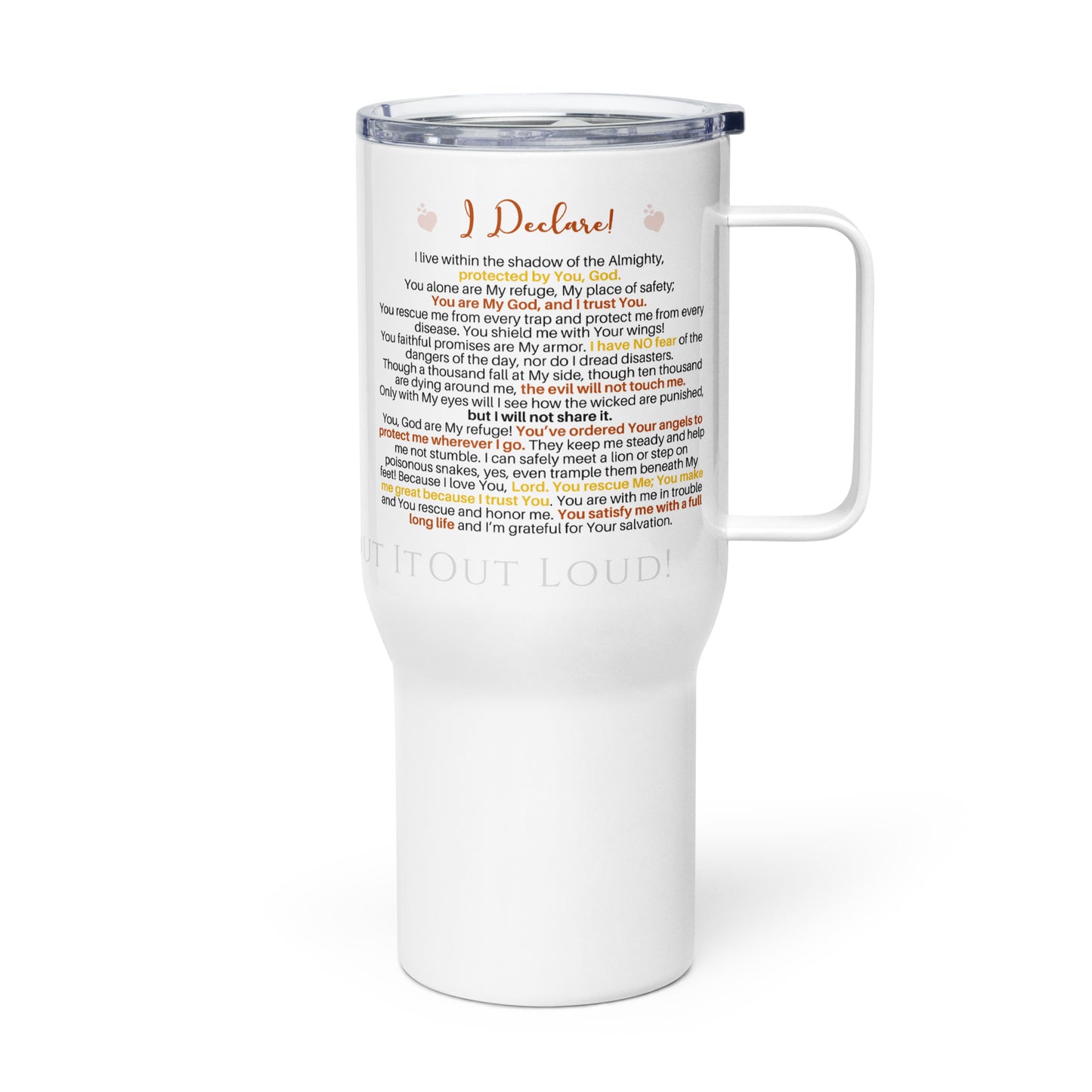 I am Psalms 91 Equipped! ❤️ Confession Mug ~ 25 oz. Travel mug with a handle