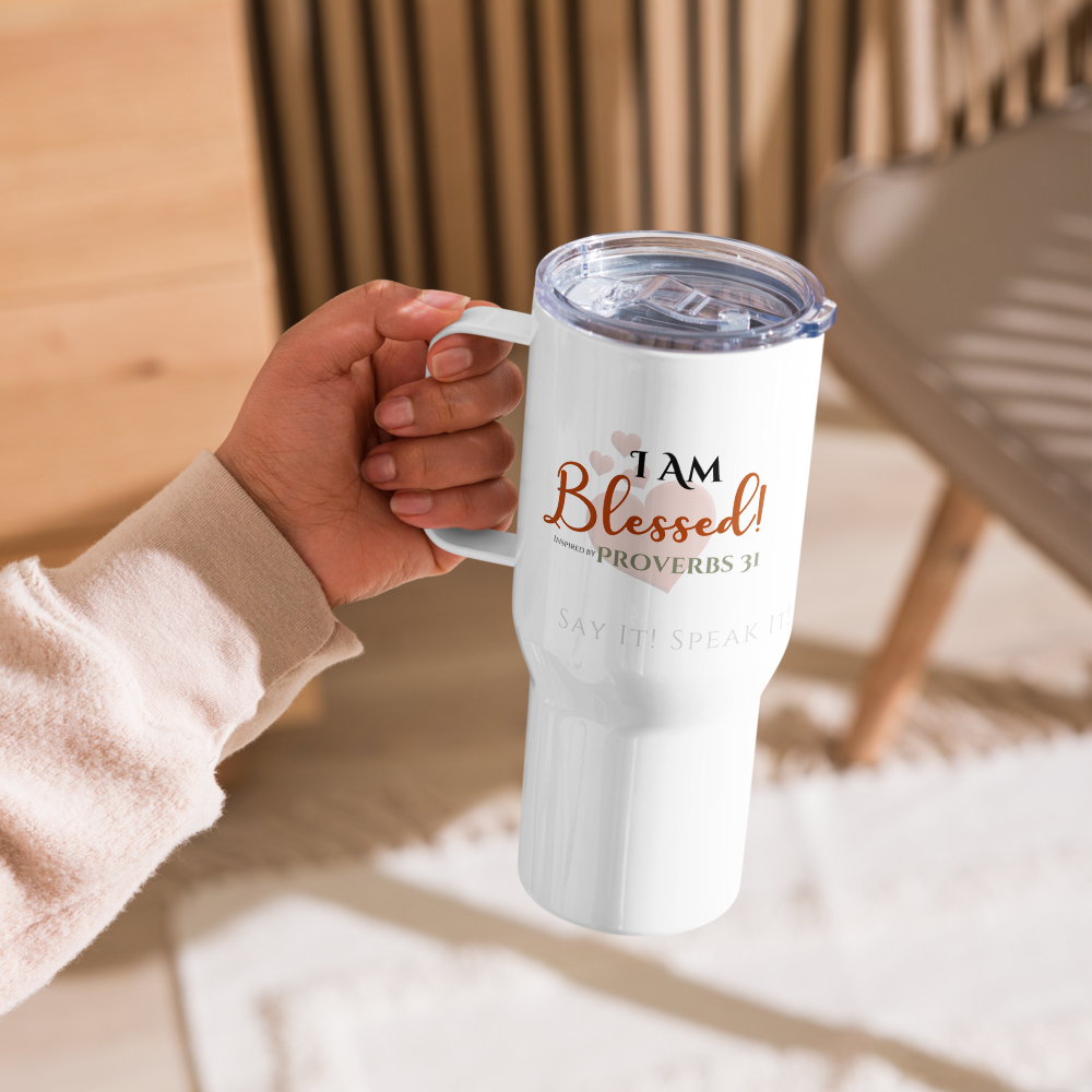 The Mother's Mug - I Am Blessed! ❤️ TRAVEL Confession Mug™️ - 25 oz.