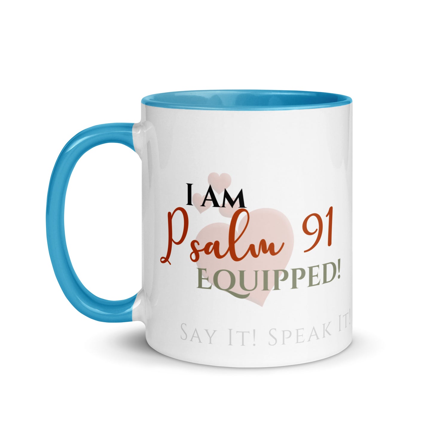 I am Psalm 91 Equipped! ❤️ Confession Mug, 15 oz. with Color Inside