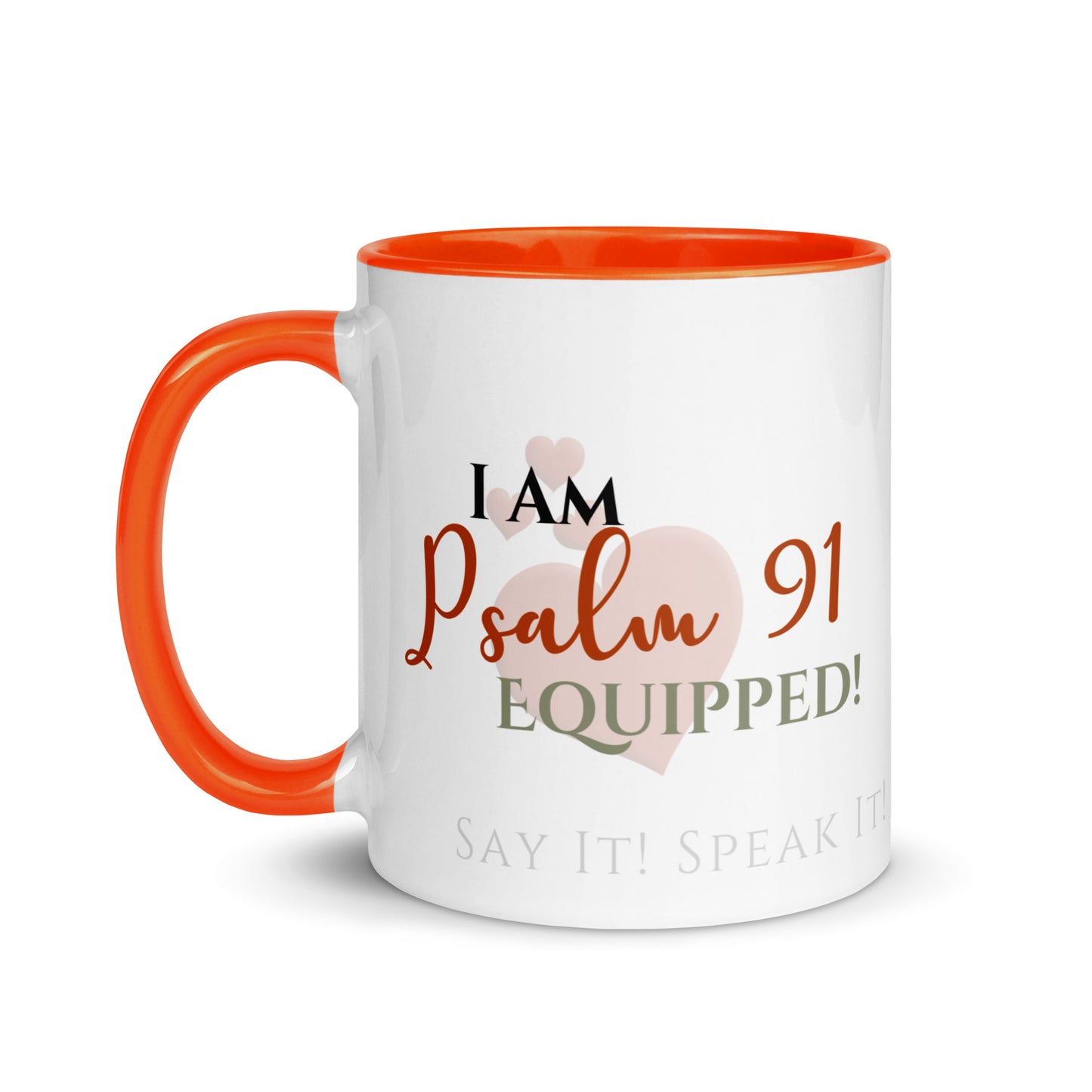 I am Psalm 91 Equipped! ❤️ Confession Mug, 15 oz. with Color Inside